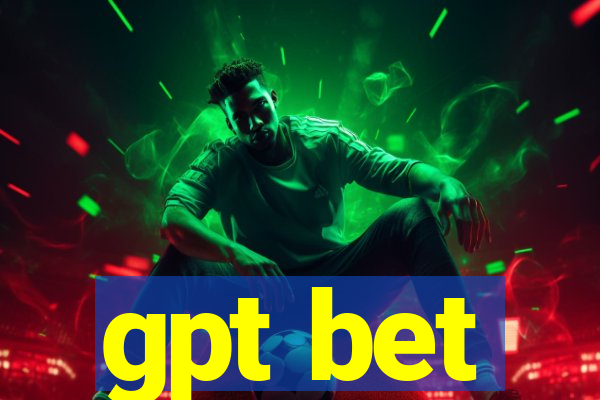 gpt bet
